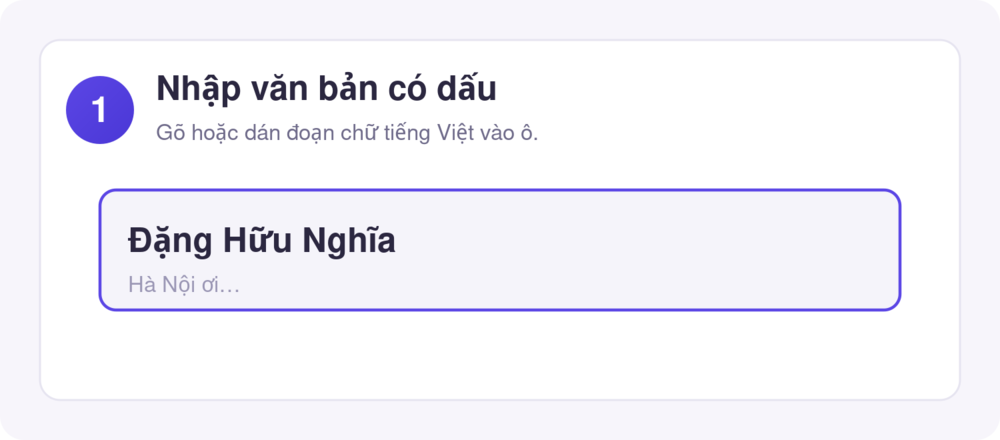 Bước 1: nhập văn bản tiếng Việt có dấu