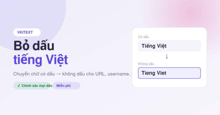 Công cụ bỏ dấu tiếng Việt - chuyển có dấu sang không dấu tại Vkitext