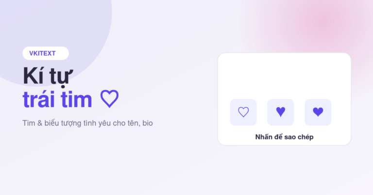 Kí tự đặc biệt trái tim tại Vkitext