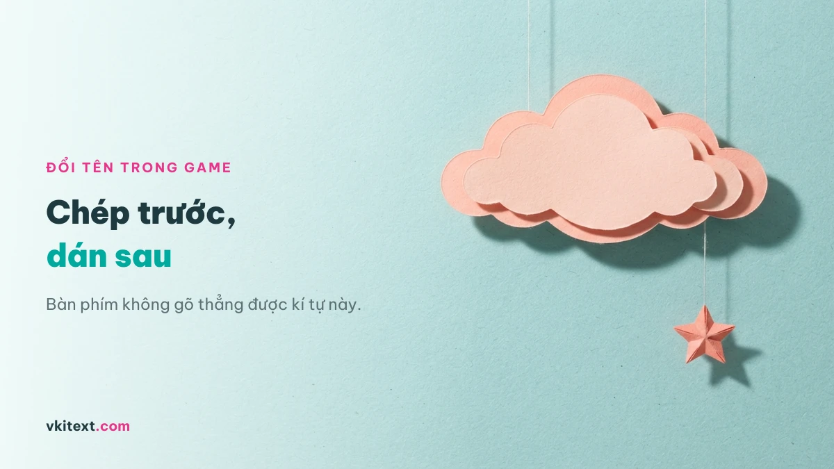 Chép kí tự trước khi mở Play Together để dán vào ô đổi tên