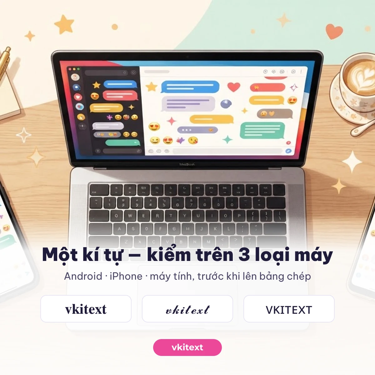 vkitext kiểm kí tự Unicode trên Android, iPhone và máy tính